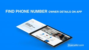 FIND PHONE NUMBER OWNER DETAILS ON APP