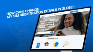 How can I change my SIM registration details in Globe?