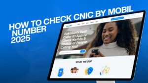 How to Check CNIC by Mobile Number – 2025